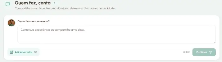 Seção Quem fez, conta, com campo para compartilhar como ficou a receita